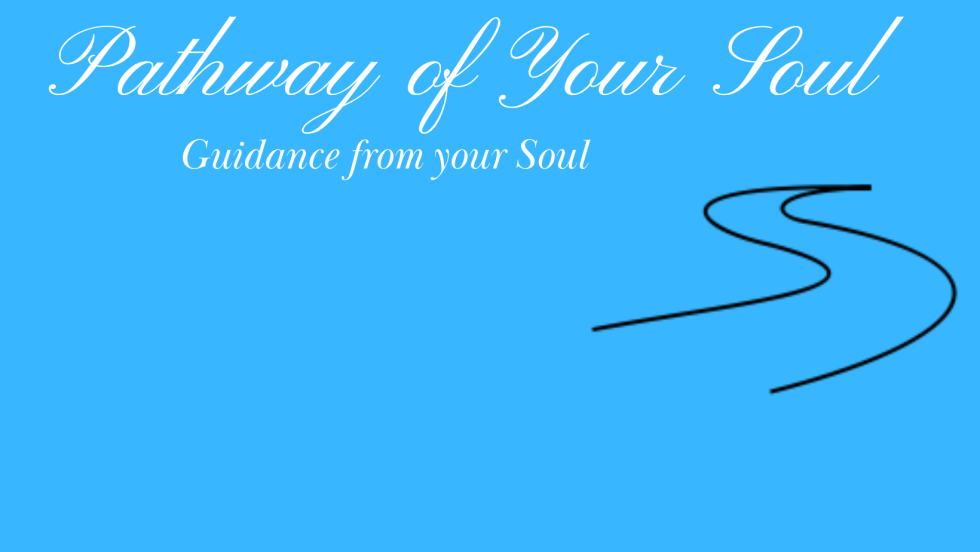 Pathway of Your Soul